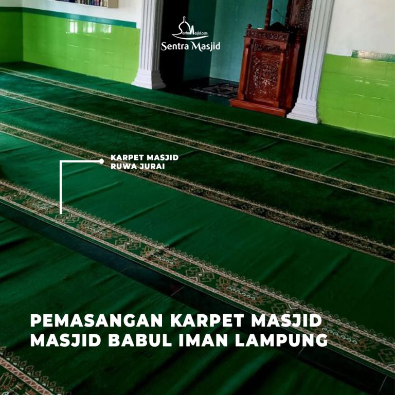 Blog Sentra Masjid PEMASANGAN KARPET MASJID BABUL IMAN LAMPUNG